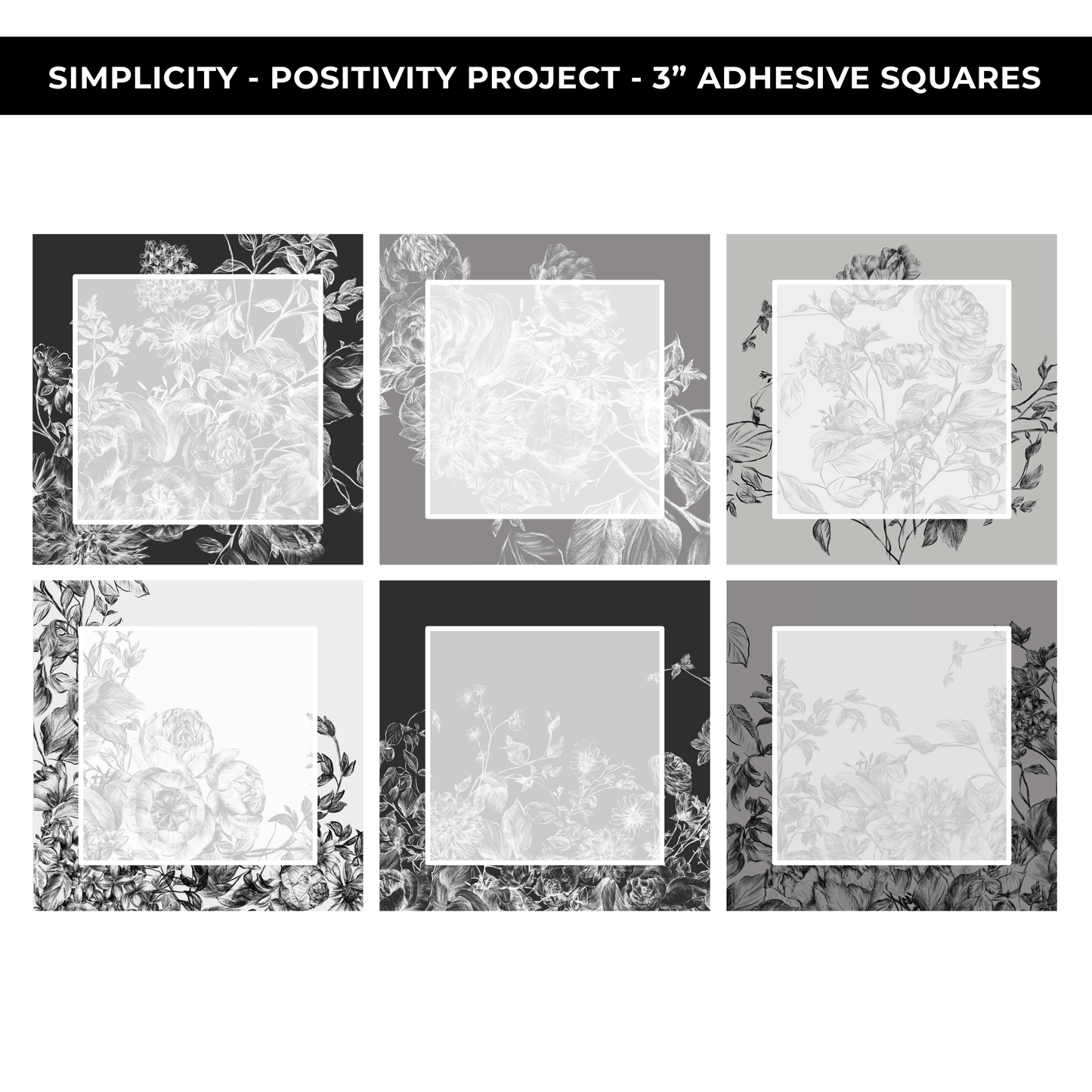 POSITIVITY PROJECT "SIMPLICITY" - 3" ADHESIVE SQUARES - NEW RELEASE