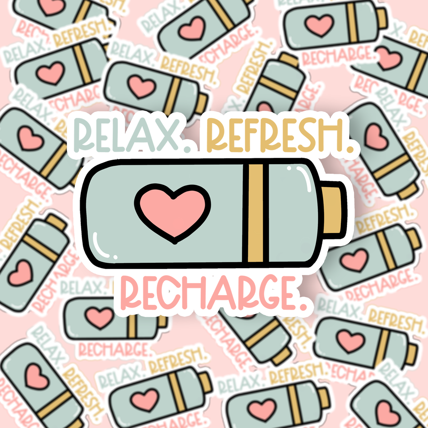 3" VINYL DECAL - RELAX REFRESH RECHARGE / NEW RELEASE